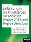 Einführung in die Projektarbeit mit Microsoft Project 2013