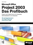 MS Project 2003 – Das Profibuch